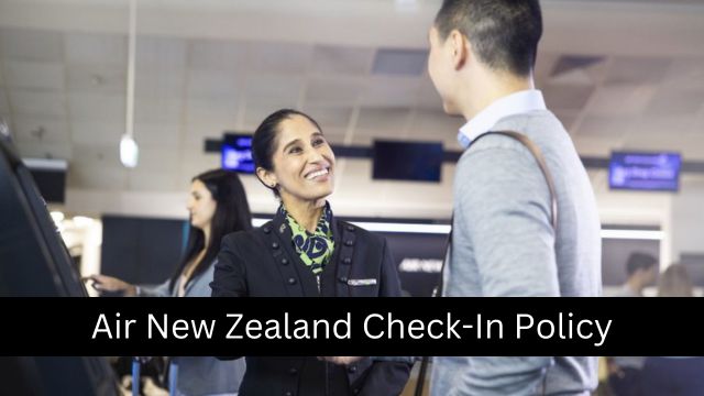 Air New Zealand Check-In Policy