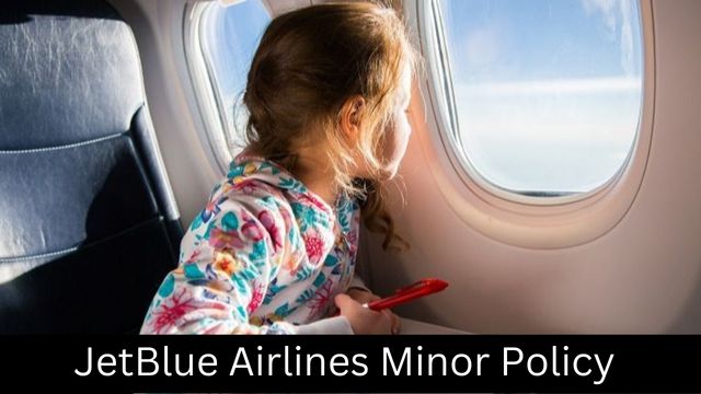 JetBlue Airlines Unaccompanied Minor Policy