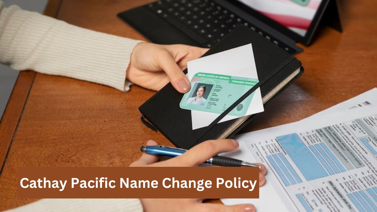 Cathay Pacific Name Change Policy