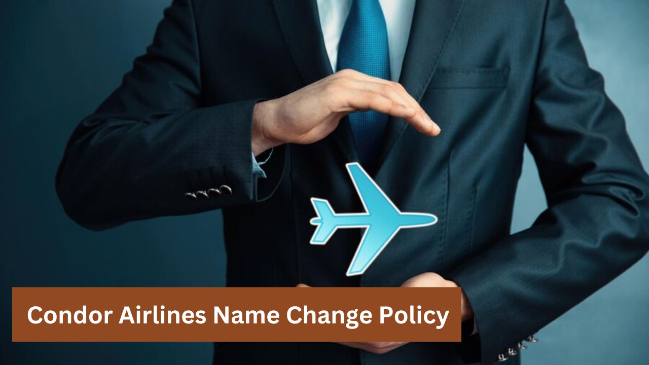 Condor Airlines Name Change Policy