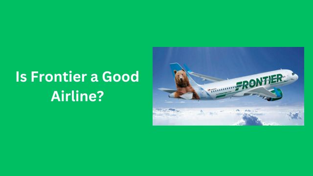 Is Frontier a Good Airline