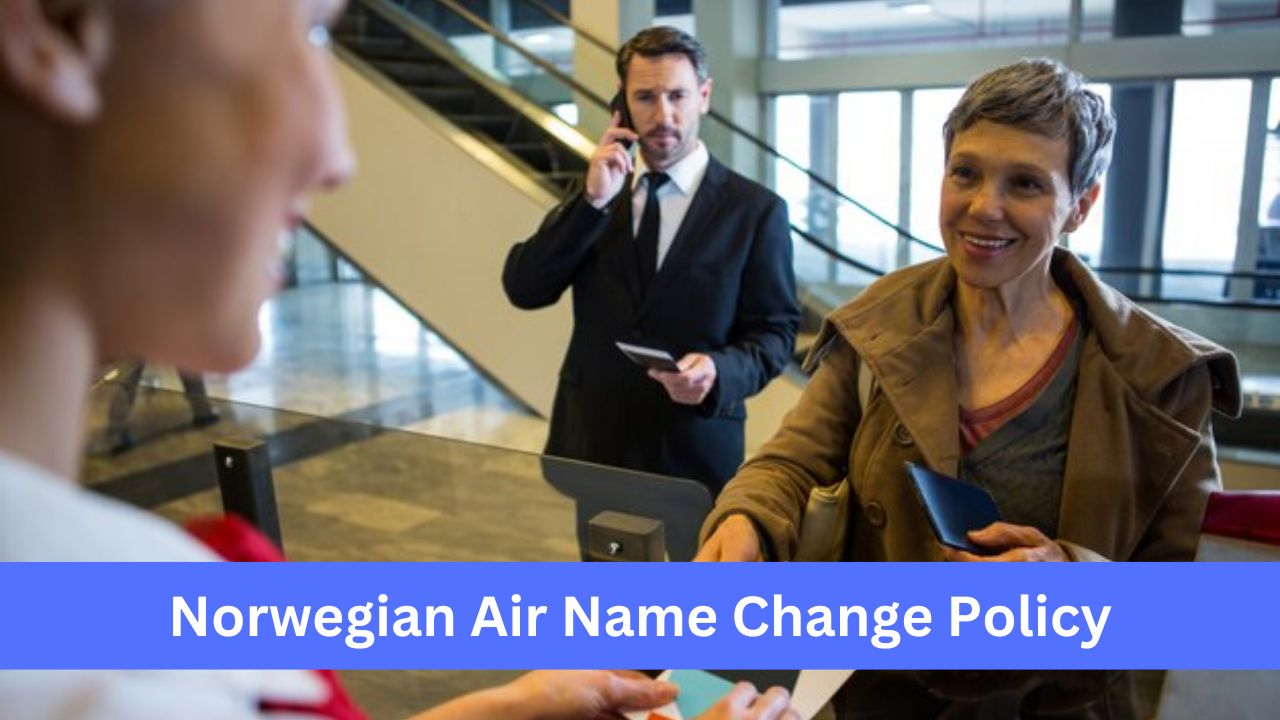Norwegian Air Name Change Policy