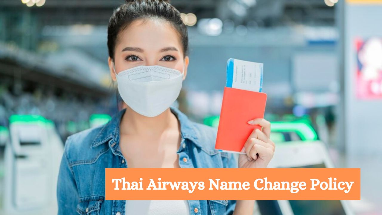 Thai Airways Name Change Policy