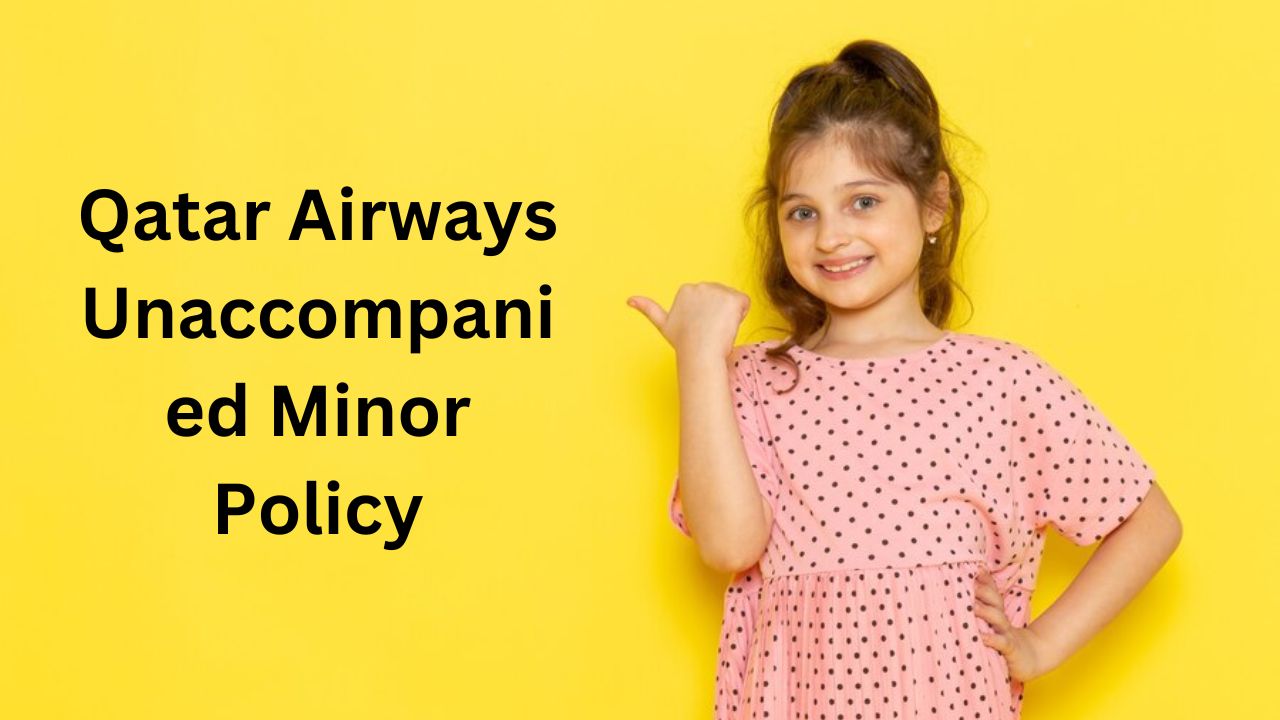 Qatar Airways Unaccompanied Minor Policy