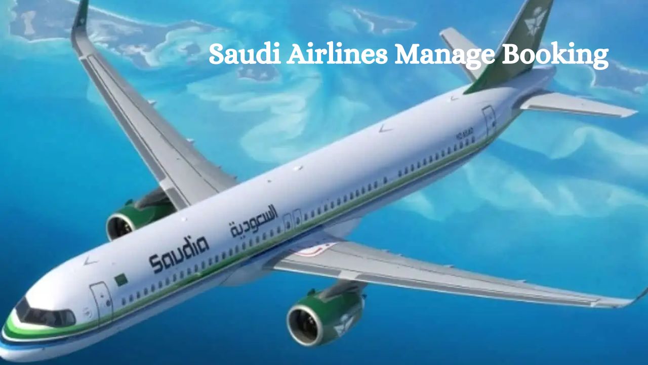 Saudi Airlines Manage Booking