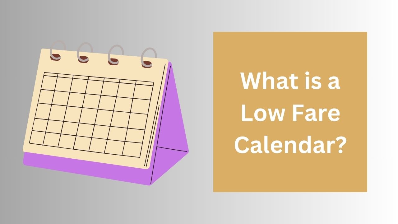 What is a Low Fare Calendar