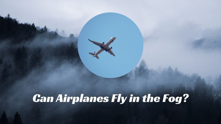 Can Airplanes Fly in the Fog